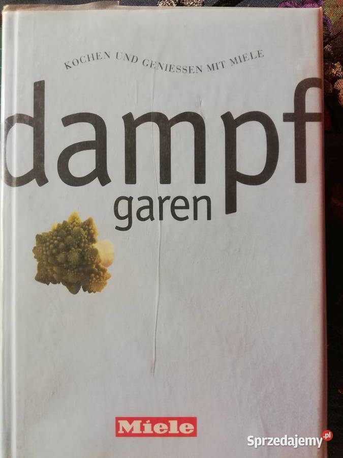 Dampfgaren Kochen und Geniessen mit Miele Kraków