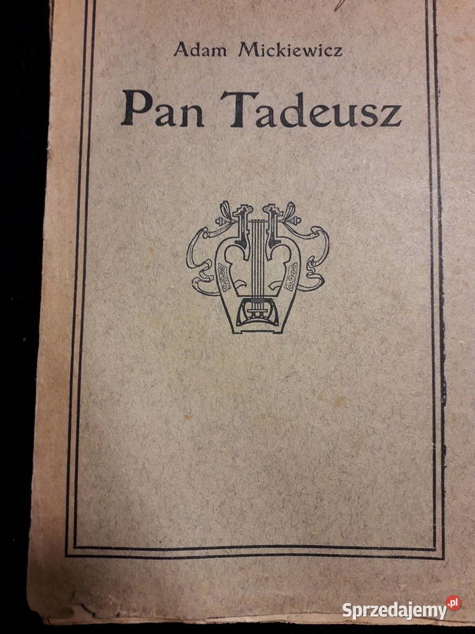 Pan Tadeusz czyli ostatni zajazd na Litwie1920 mazowieckie Warszawa sprzedam