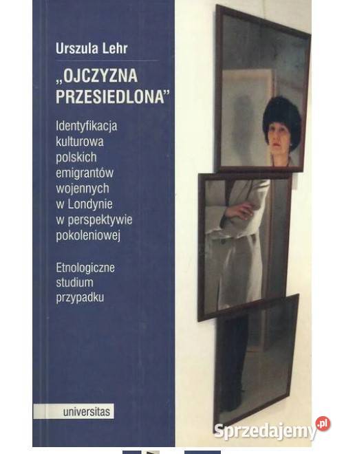 Ojczyzna przesiedlona Identyfikacja kulturowa sztuka, kultura i etnologia Łódź