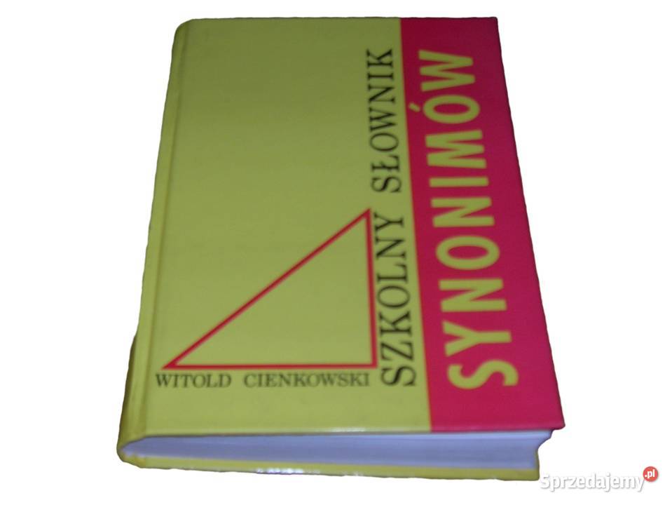 SZKOLNY SŁOWNIK SYNONIMÓW WCienkowskiArt 38K Pozostałe Pruszków