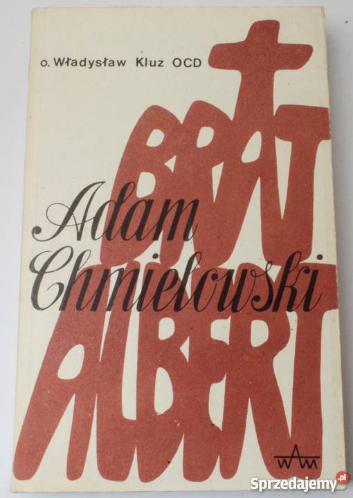 ADAM CHMIELEWSKI BRAT ALBERT KLUZ WŁADYSŁAW Tarnów