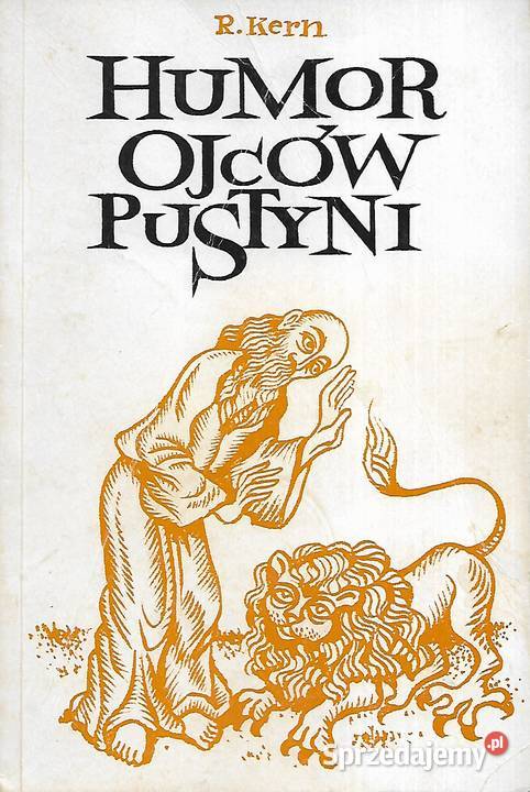 Humor ojców pustyni R Kern Rok wydania 1991 lubelskie sprzedam