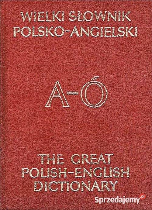 WIELKI SŁOWNIK PolskoAngielski AngielskoPolski śląskie Chorzów
