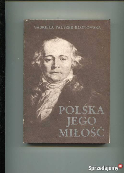 Polska jego miłość Opowieść o Julianie Ursynie Szczecin sprzedam