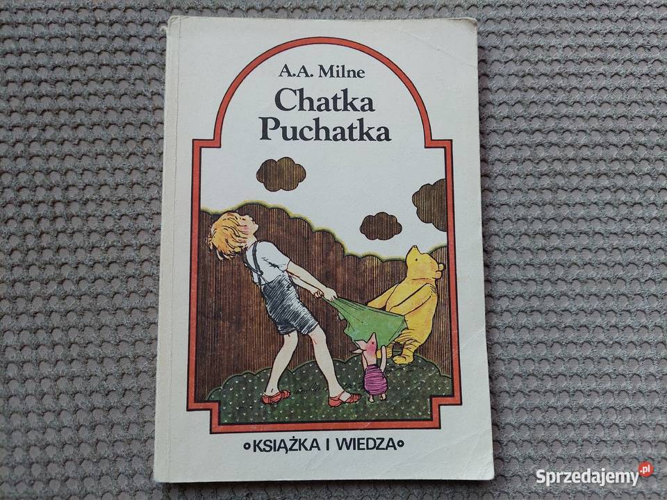 Chatka Puchatka AA Milne Kraków