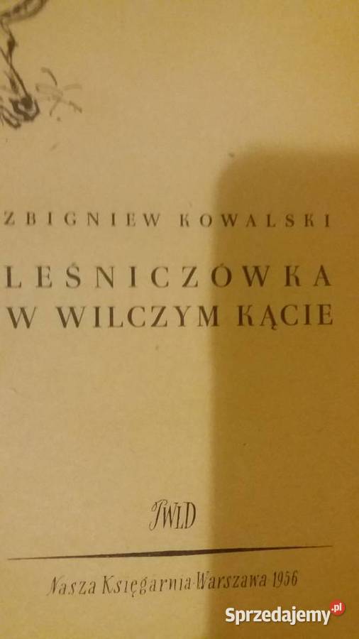 Leśniczówka w wilczym kącie Kowalski książki Warszawa