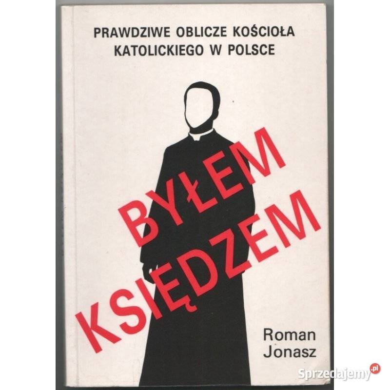 Byłem Księdzem Część I Jonasz Roman Kraków