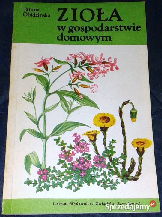 Zioła w gospodarstwie domowym Janina Obidzińska Chełm
