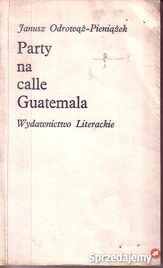 9647 PARTY NA CALLE GUATEMALA JANUSZ ODROWĄŻ Czyrna