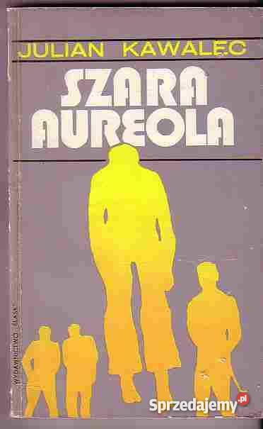 4835 SZARA AUREOLA JULIAN KAWALEC Czyrna sprzedam