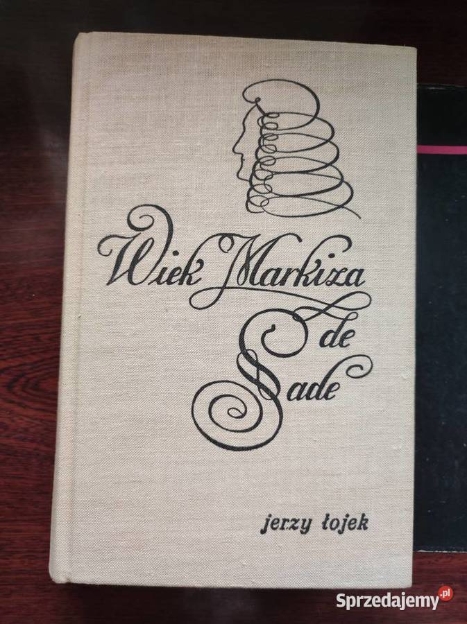 Wiek markiza de Sade szkice z historii obyczajów