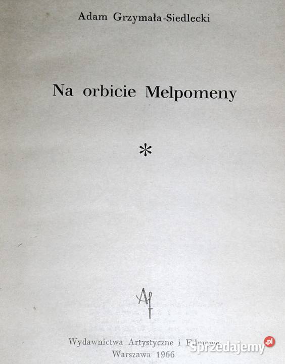 Na orbicie Melpomeny Adam GrzymałaSiedlecki Chełm
