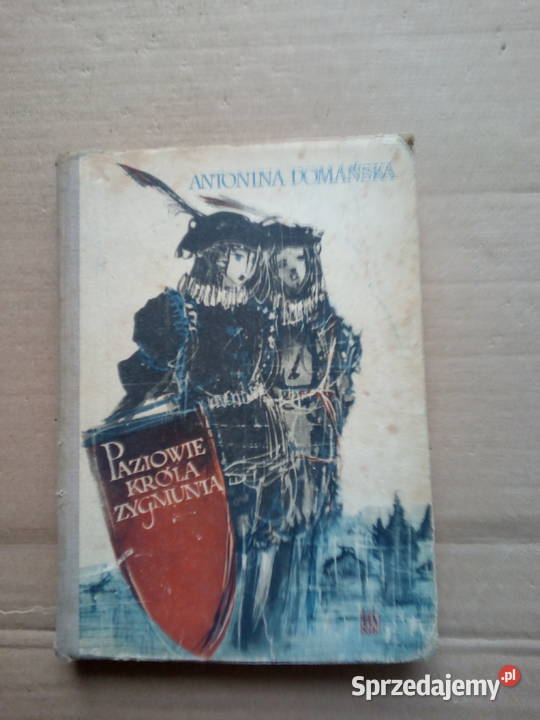 Antonina Domańska Paziowie króla Zygmunta Sokółka sprzedam