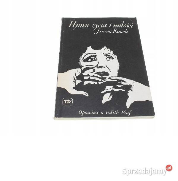Hymn życia i miłości J Rawik literatura piękna - proza polska Kobielice sprzedam