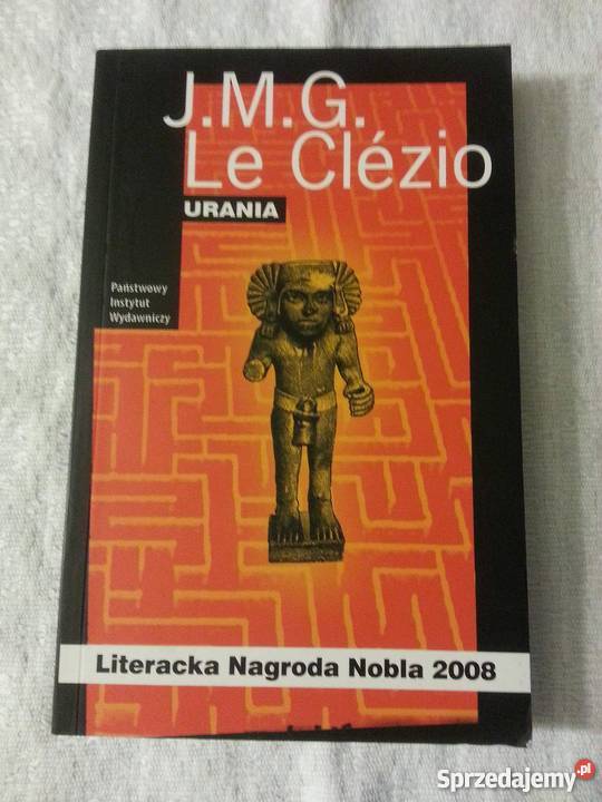 JMG Le Clezio URANIA literatura piękna - proza zagraniczna Proza i poezja Katowice