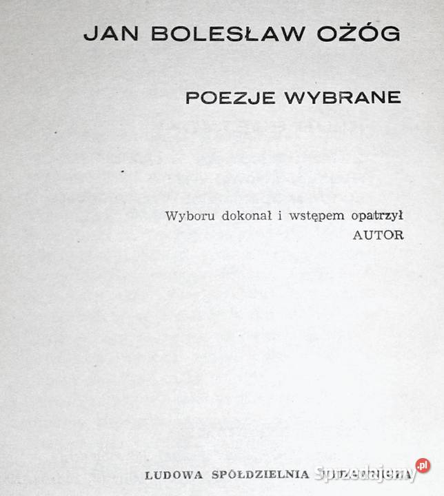 Poezje wybrane Jan Bolesław Ożóg Chełm