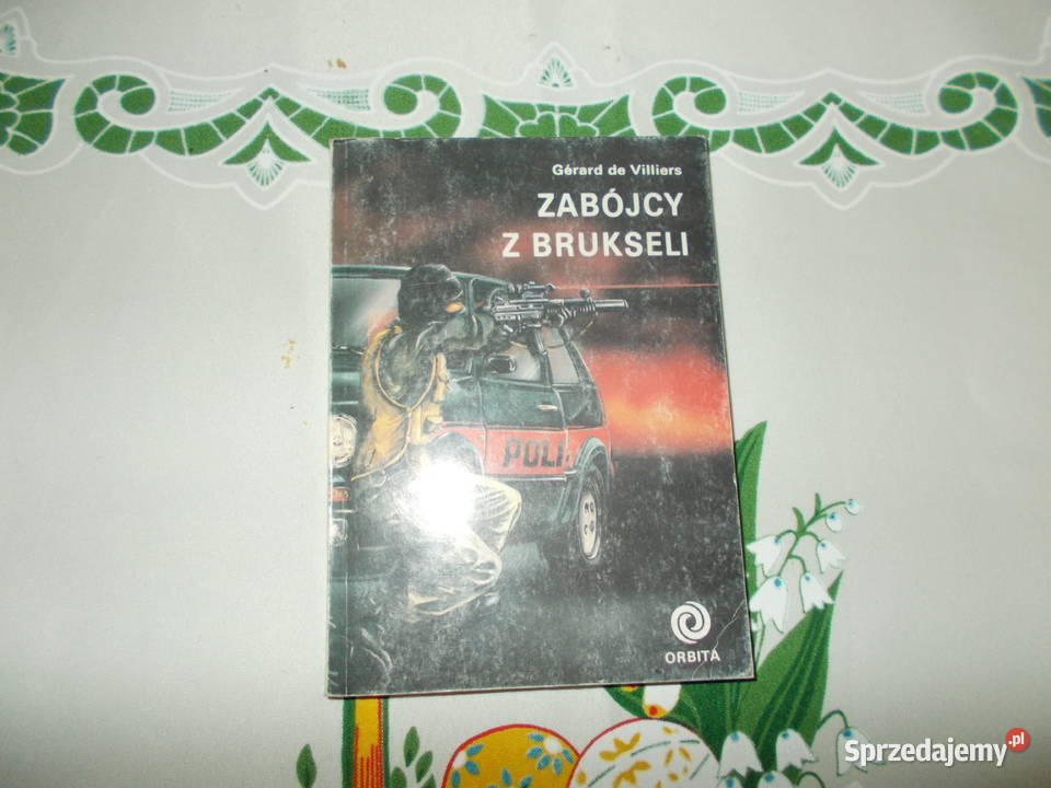 Gerard de Villiers Zabójcy z Brukseli Głubczyce
