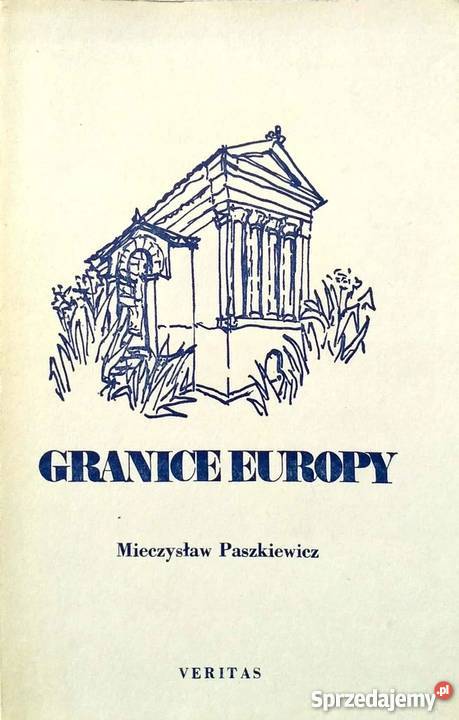 GRANICE EUROPY PASZKIEWICZ MIECZYSŁAW świętokrzyskie Sandomierz sprzedam