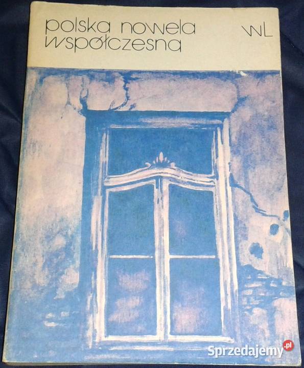Polska nowela współczesna Tom 1 Tadeusz Bujnicki Rok wydania 1987