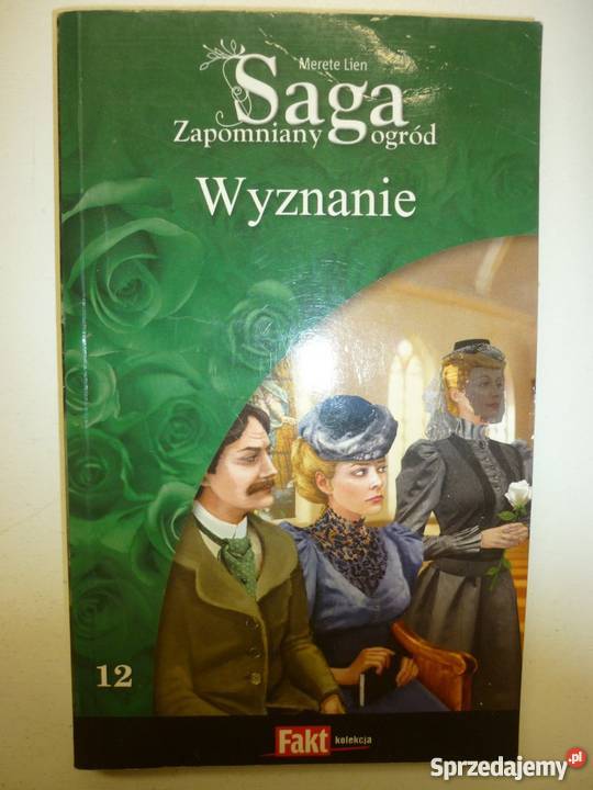 SAGA ZAPOMNIANY OGRÓD TOM 12 WYZNANIE Toruń sprzedam
