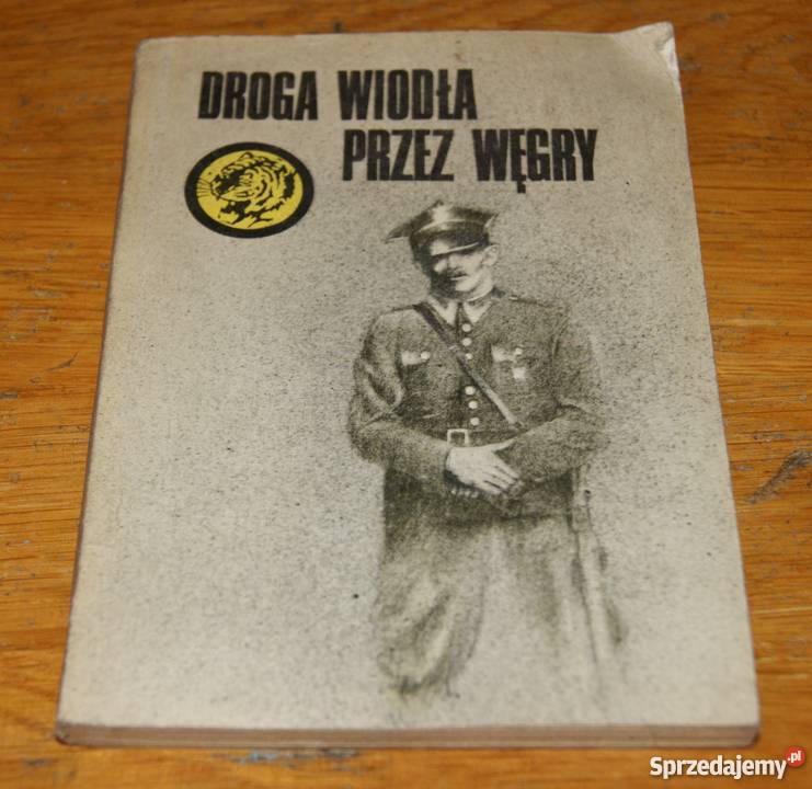 Żółty Tygrys - Droga wiodła przez Węgry