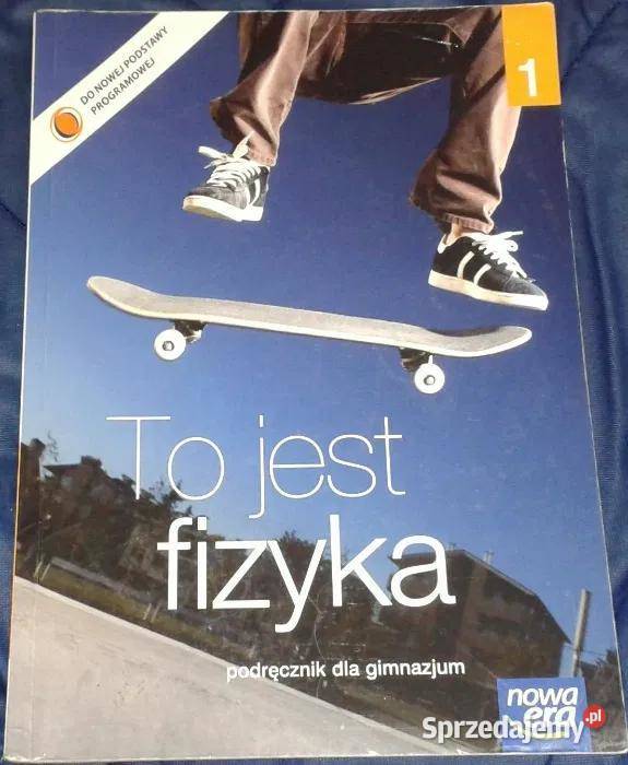 To jest fizyka 1 Marcin Braun Weronika Śliwa Rok wydania 2014 Pozostałe lubelskie Chełm