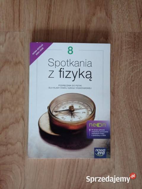 Spotkania z fizyką 8 Podręcznik do fizyki kl 8 sprzedam
