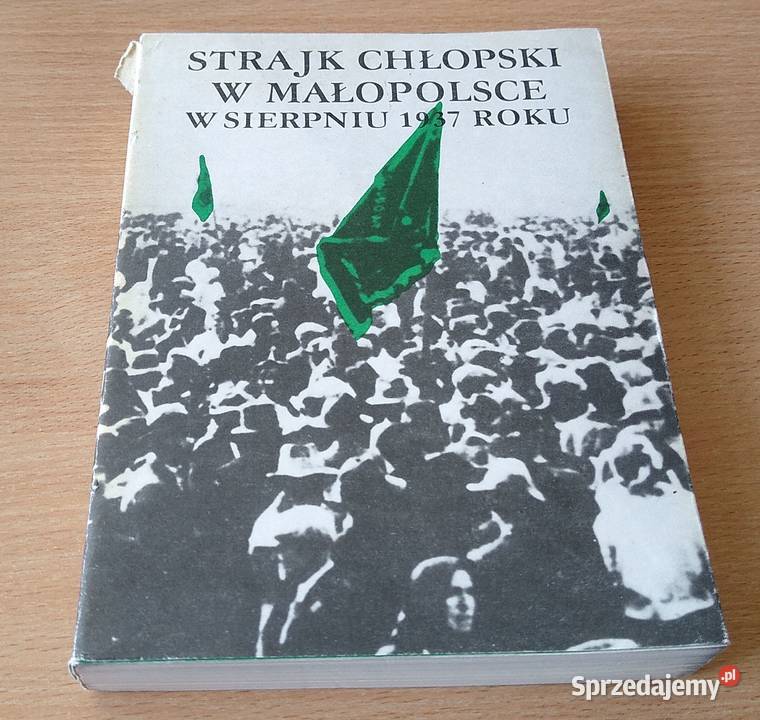 Strajk chłopski w Małopolsce w sierpniu 1937 miękka z obwolutą Gdańsk