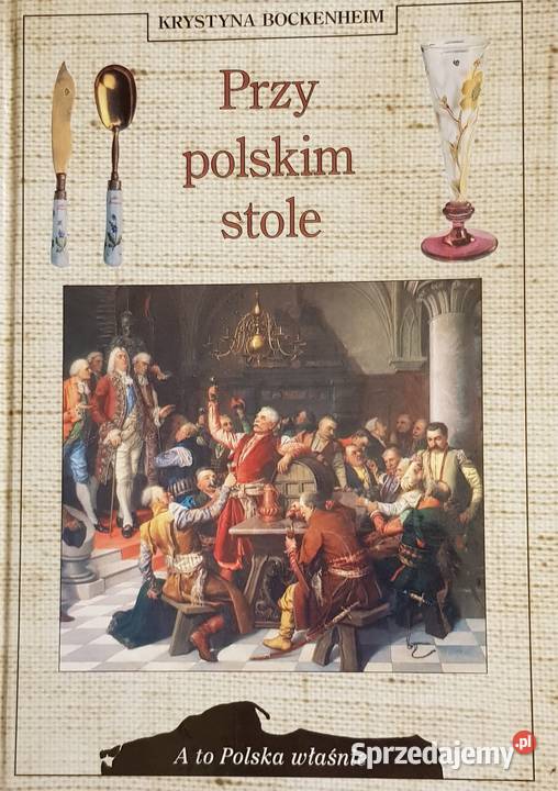 Przy polskim stole - K. Bockenheim
