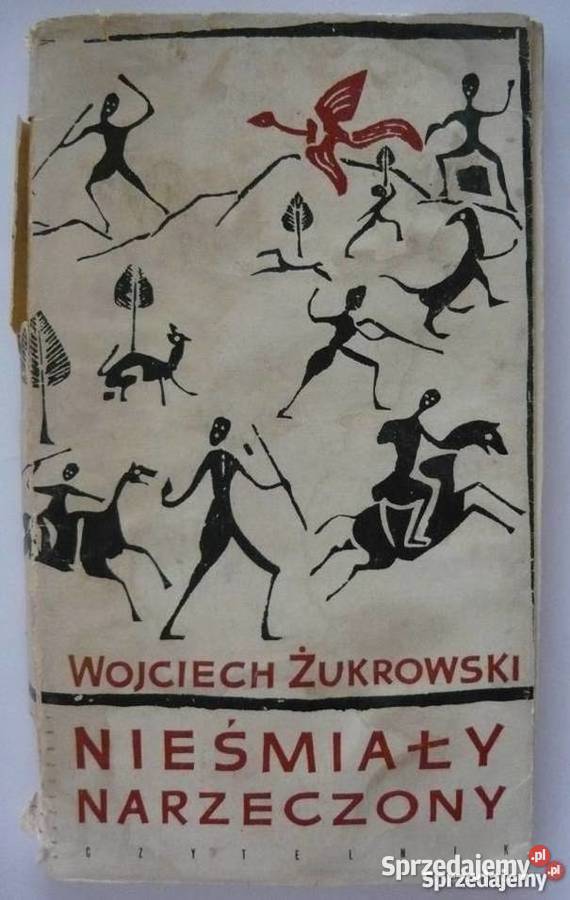 NIEŚMIAŁY NARZECZONY ŻUKROWSKI WOJCIECH Rok wydania 1965 Piotrków Trybunalski