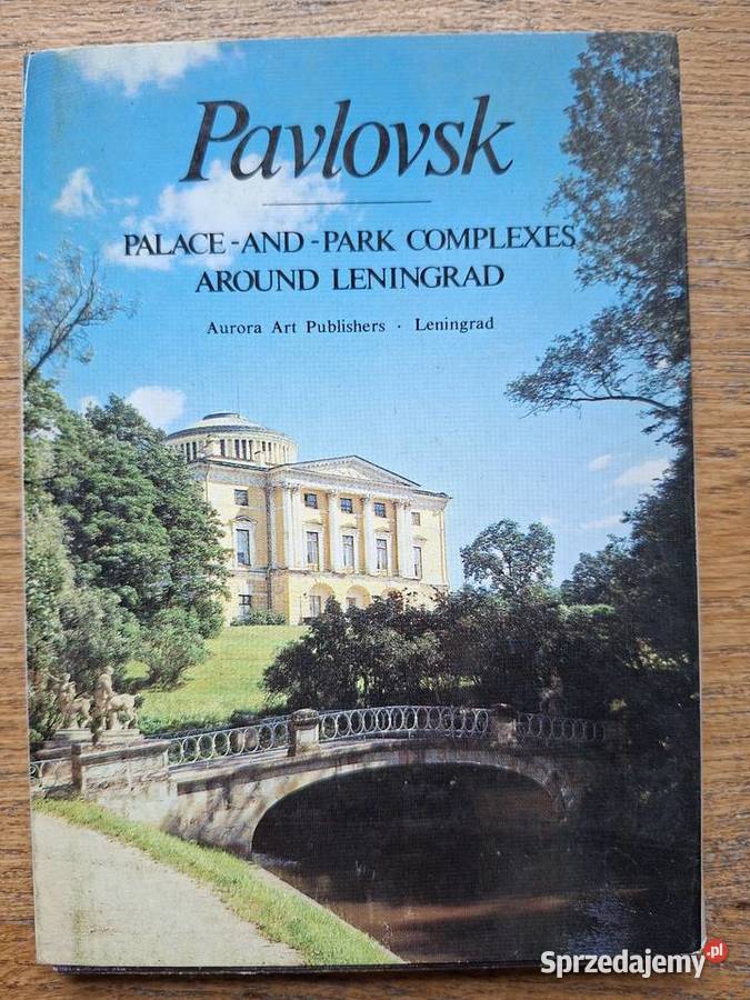 Pavlovsk zespół pałacowo parkowy wokół małopolskie