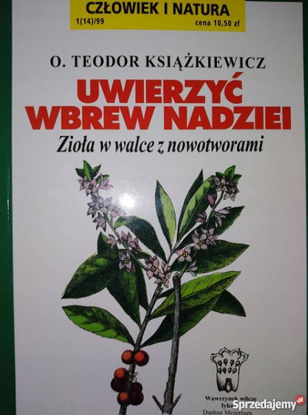 UWIERZYĆ WBREW NADZIEI ZIOŁA W WALCE Z Kultura i Rozrywka Zielona Góra