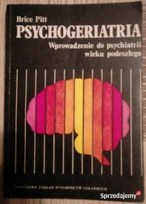 Psychogeriatria Pitt Brice Książki naukowe i popularnonaukowe Otwock