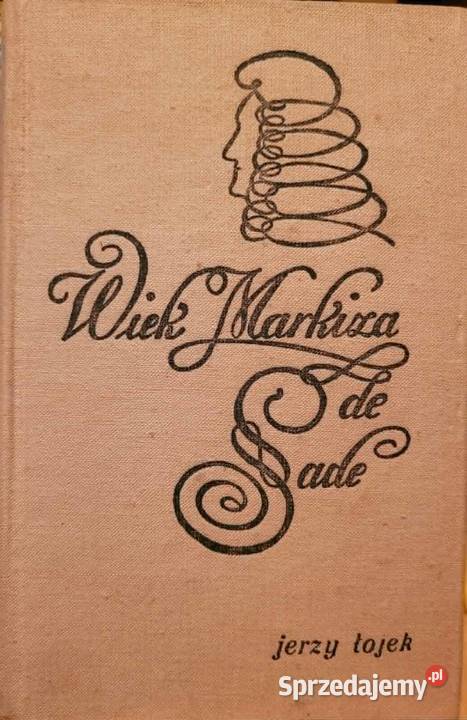 Wiek Markiza de Sade Jerzy Łojek