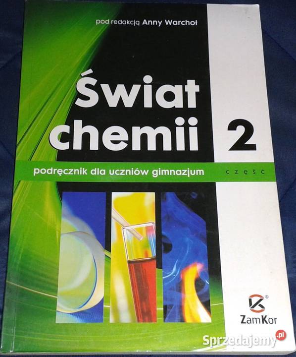 Świat chemiiCzęść 2 Anna Warchoł miękka Pozostałe