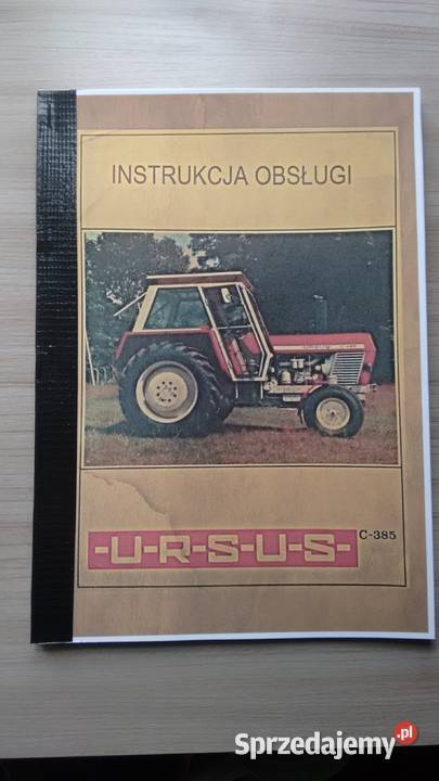 instrukcja obsługi Ursus c385 podkarpackie Stalowa Wola sprzedam