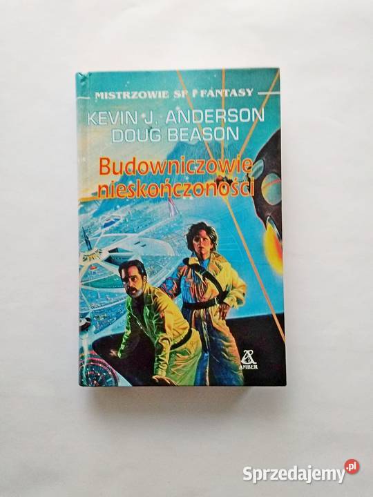 Kevin J Anderson Budowniczowie nieskończoności science fiction Gdynia sprzedam