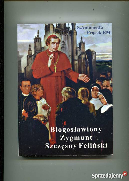 Błogosławiony Zygmunt Szczęsny Feliński Szczecin