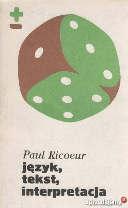 JĘZYK TEKST INTERPRETACJA RICOEUR PAUL Nowy Sącz