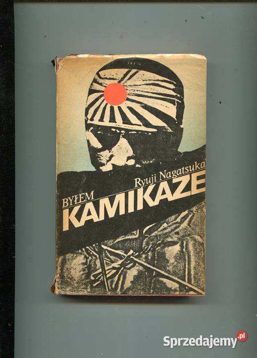 Byłem kamikaze Ryuji Nagatsuko Szczecin