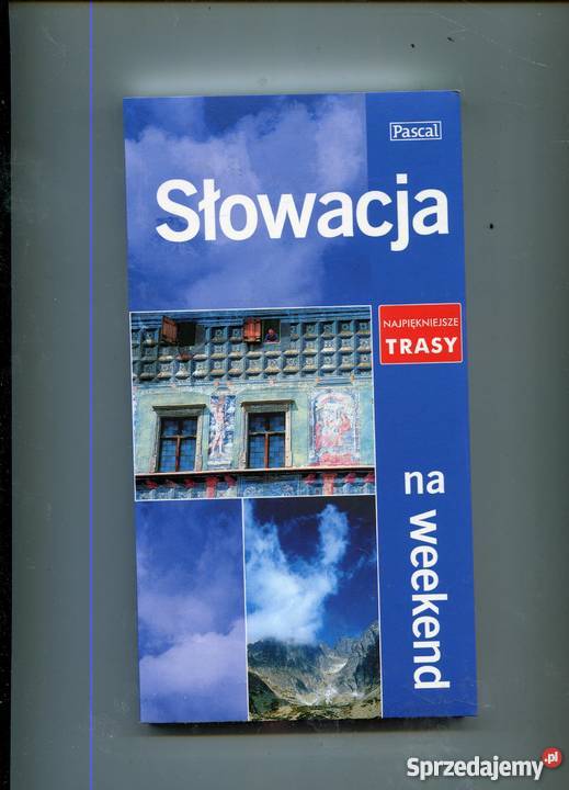Słowacja na weekend Najpiękniejsze trasy Pascal Pozostałe zachodniopomorskie Szczecin