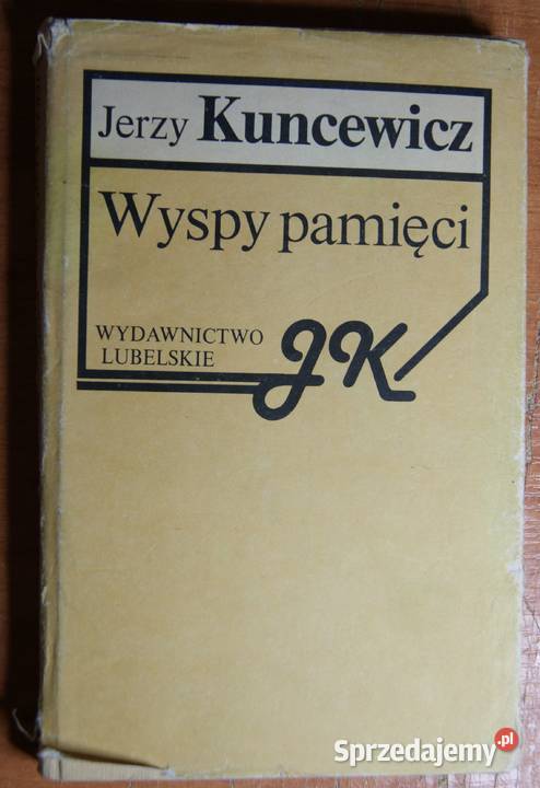 Jerzy Kuncewicz Wyspy pamięci Parczew