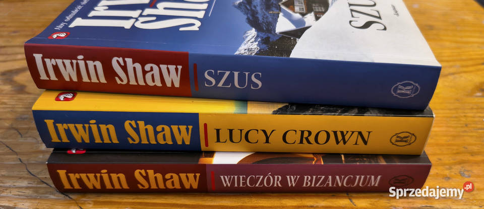 Irwin Shaw Szus Lucy Crown Wieczór w Bizancjum Sosnowiec