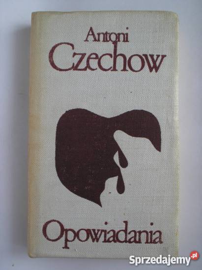 Opowiadania – Antoni Czechow