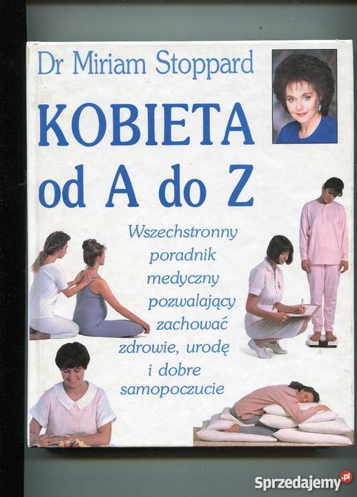 Kobieta A do Z Wszechstronny poradnik medyczny sprzedam