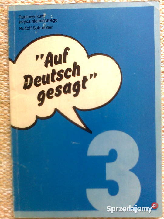 Auf Deutsch gesagt 3 - Rudolf Schneider