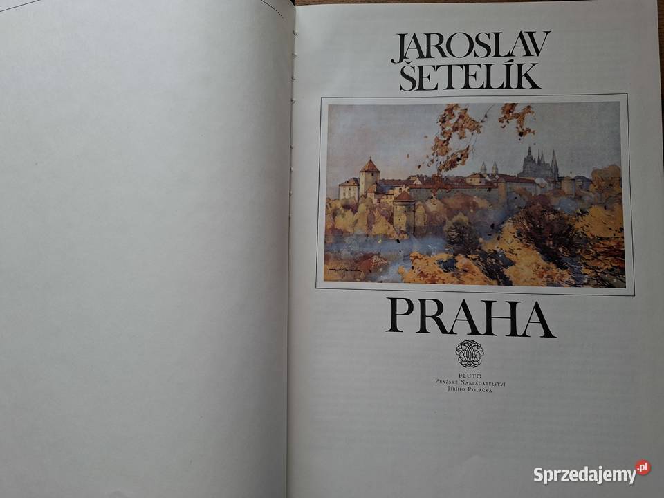Praha Jaroslav Setelik j czeski ang niem franc Rok wydania 1992 Kraków sprzedam