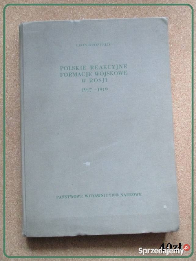 Polskie reakcyjne formacje wojskowe w Książki naukowe i popularnonaukowe łódzkie Łódź