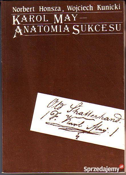 9116 KAROL MAY ANATOMIA SUKCESU ŻYCIE TWÓRCZOŚĆ Proza i poezja Czyrna