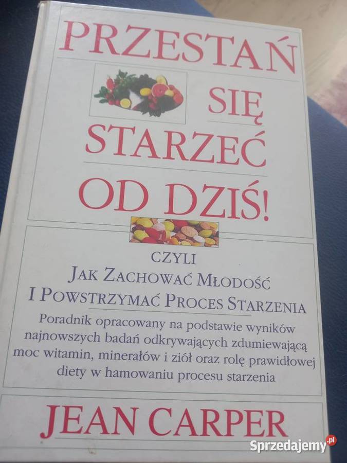Przestań się starzeć Żywność Twój cudowny lek pomorskie Gdynia sprzedam